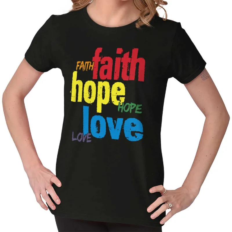 Color Faith Hope Ladies T Shirt