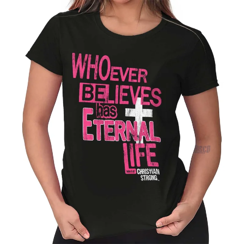 Eternal Life Ladies T Shirt