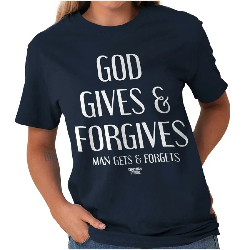 God Forgives T Shirt