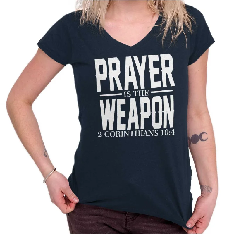 Prayer Is The Weapon Printed - Junior Fitted V-Neck T-Shirt