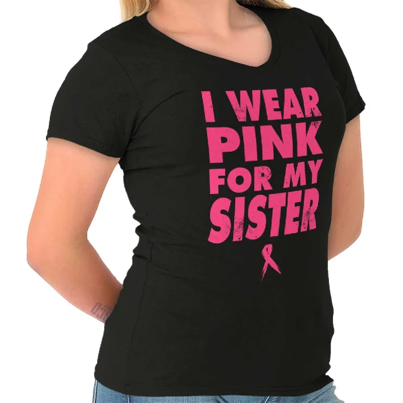 Wear Pink For My Sister Junior Fit V-Neck T Shirt