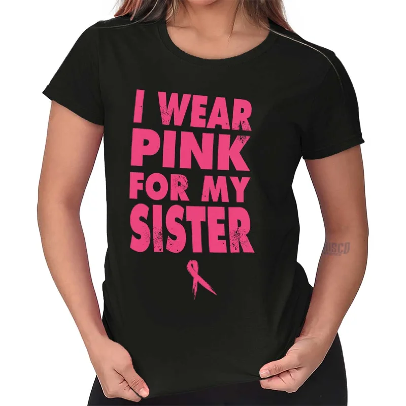 Wear Pink For My Sister Ladies T Shirt